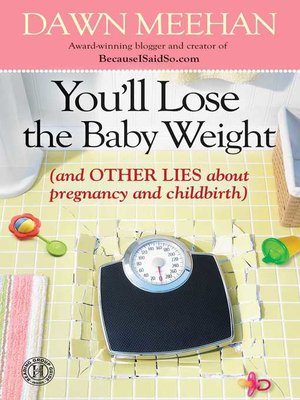 cover image of You'll Lose the Baby Weight
